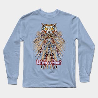 Lifes A Hoot Long Sleeve T-Shirt